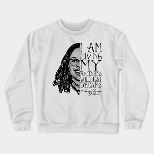 I Am Living My Ancestors Wildest Dreams Ketanji Brown Jackson Crewneck Sweatshirt